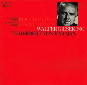 Walter Gieseking - Konzert Für Klavier Und Orchester A-moll Op. 16 / Sinfonische Variationen Für Klavier Und Orchester