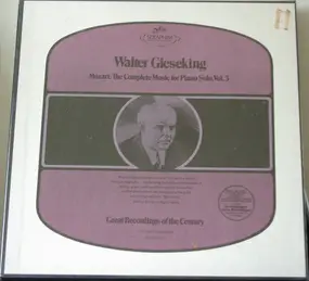Walter Gieseking - Mozart: The Complete Music For Piano Solo, Vol. 3
