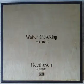 Ludwig Van Beethoven - Walter Gieseking Volume 3 - Beethoven Sonate