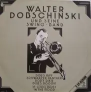 Walter Dobschinski Und Seine Swing-Band - Walter Dobschinski Und Seine Swing-Band