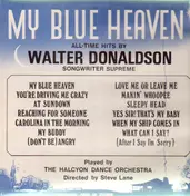 Walter Donaldson - My Blue Heaven - All-Time Hits