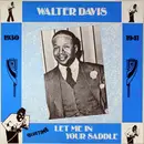 LP - Walter Davis - Let Me In Your Saddle (1930-1941)