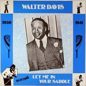 Walter Davis - Let Me In Your Saddle (1930-1941)