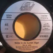 7inch Vinyl Single - Walter & Die Bunten Vögel - Hol De Ladio