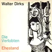 Walter Dirks - Ehestand