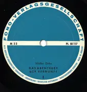 10'' - Walter Dirks - Das Abenteuer Der Vernunft. Das Abenteuer Der Heiligkeit.