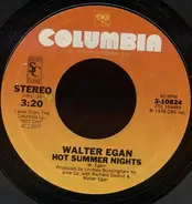 Walter Egan - Hot Summer Nights / She's So Tough