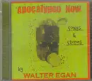 CD - Walter Egan - Apocalypso Now (Songs & Stories)