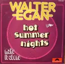 7inch Vinyl Single - Walter Egan - Hot Summer Nights