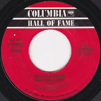 Walter Egan - Magnet And Steel / Only The Lucky