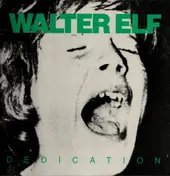 Walter Elf - Dedication