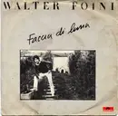7inch Vinyl Single - Walter Foini - Faccia Di Luna