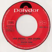 7inch Vinyl Single - Walter Foini - Una Donna...Una Storia