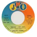 7inch Vinyl Single - Walter Forbes - Before I Met You