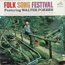 LP - Walter Forbes - Folk Song Festival