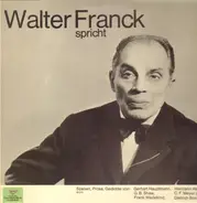 Walter Franck - Walter Franck Spricht