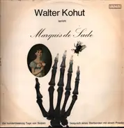 Walter Kohut - Marquis De  Sade