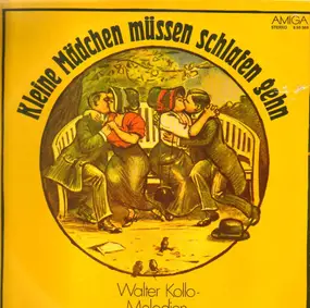 Walter Kollo - Kleine Mädchen Müssen Schlafen gehen