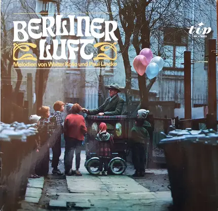 Walter Kollo Und Paul Lincke - Berliner Luft - Melodien Von Walter Kollo Und Paul Lincke