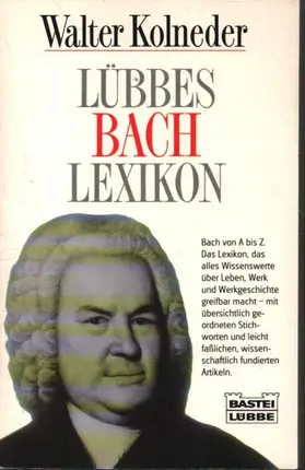 Walter Kolneder - Lübbes Bach-Lexikon