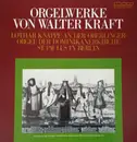LP - Walter Kraft - Orgelwerke