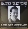 LP - Walter 'H.K.' Tore And The Park Avenue Aces - Walter 'H.K.' Tore And The Park Avenue Aces