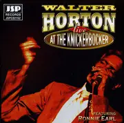 CD - Walter Horton Featuring Ronnie Earl - Live At The Knickerbocker