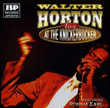Walter Horton Featuring Ronnie Earl - Live At The Knickerbocker