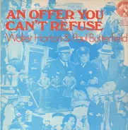 Walter Horton & Paul Butterfield - An Offer You Can't Refuse