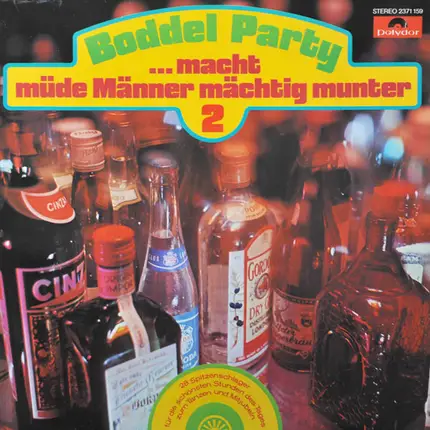 Walter Heyer - Boddel Party ... Macht Müde Männer Mächtig Munter Folge 2