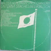 LP - Walter Hedemann - Singt Chansons · Unterm Stachelbeerbusch