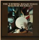 LP - Walter Hensley - 5-String Banjo Today - Mono
