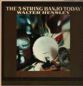 Walter Hensley - 5-String Banjo Today