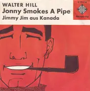 Walter Hill - Jonny Smokes A Pipe