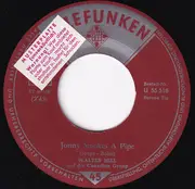 7inch Vinyl Single - Walter Hill - Jonny Smokes A Pipe