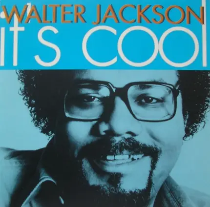 Walter Jackson - It's Cool