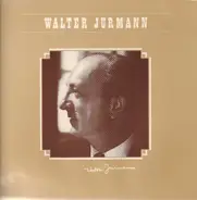 Walter Jurmann - Walter Jurmann
