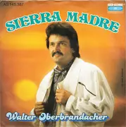 7inch Vinyl Single - Walter Oberbrandacher - Sierra Madre