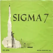7inch Vinyl Single - Walter M. Schirra Jr. With Lt. Col. John A. Powers And Herbert Kaplow - Sigma 7