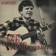 Walter Mossmann - Achterbahn Chansons