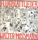 LP - Walter Mossmann - Flugblattlieder - incl. booklet
