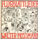 LP - Walter Mossmann - Flugblattlieder