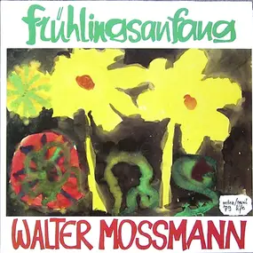 Walter Mossmann - Frühlingsanfang