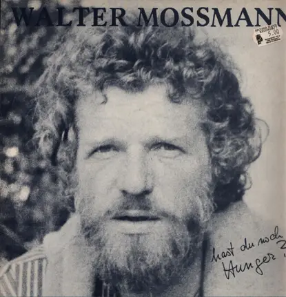 Walter Mossmann - Hast Du Noch Hunger ?