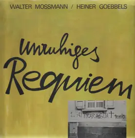 Walter Mossmann - Unruhiges Requiem