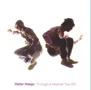 Walter Meego - Through A Keyhole EP