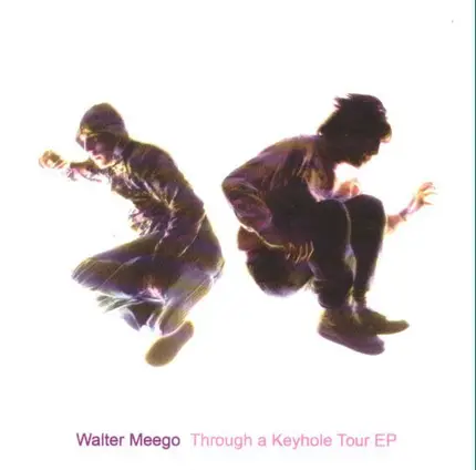 Walter Meego - Through A Keyhole EP