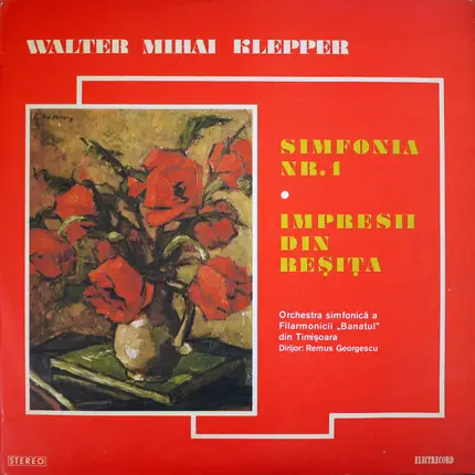 Walter Mihai Klepper - Simfonia Nr.1 / Impresii Din Reșița