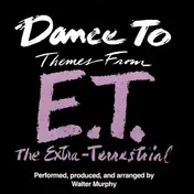 Walter Murphy - Dance To Themes From E.T. The Extra-Terrestrial
