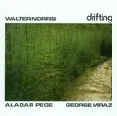 CD - Walter Norris & George Mraz , Aladár Pege - Drifting